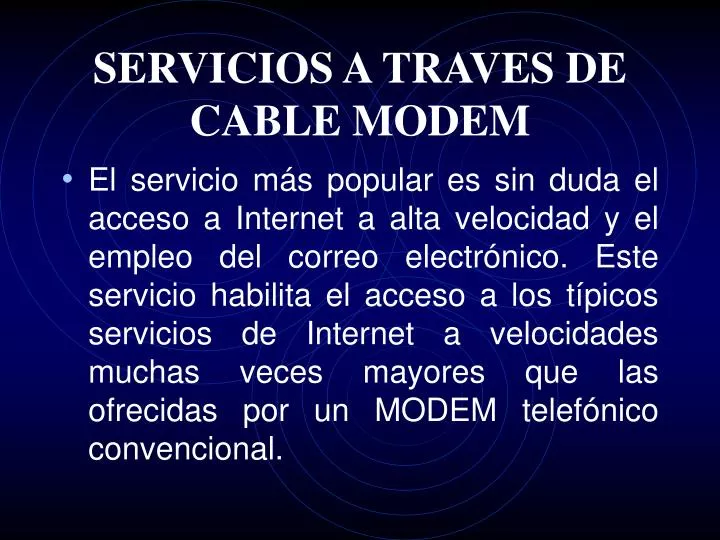 servicios a traves de cable modem