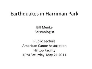 Earthquakes in Harriman Park