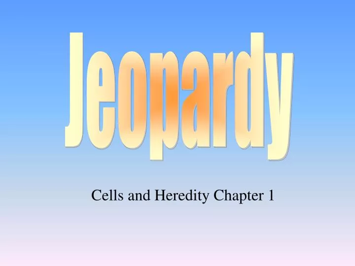cells and heredity chapter 1