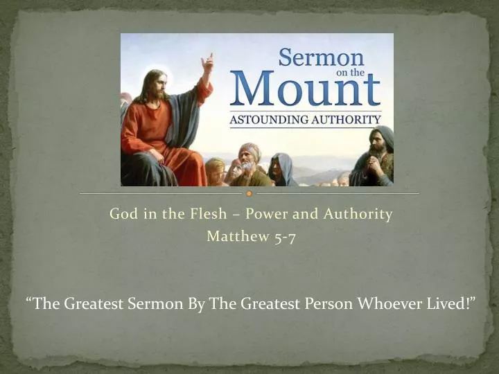 god in the flesh power and authority matthew 5 7