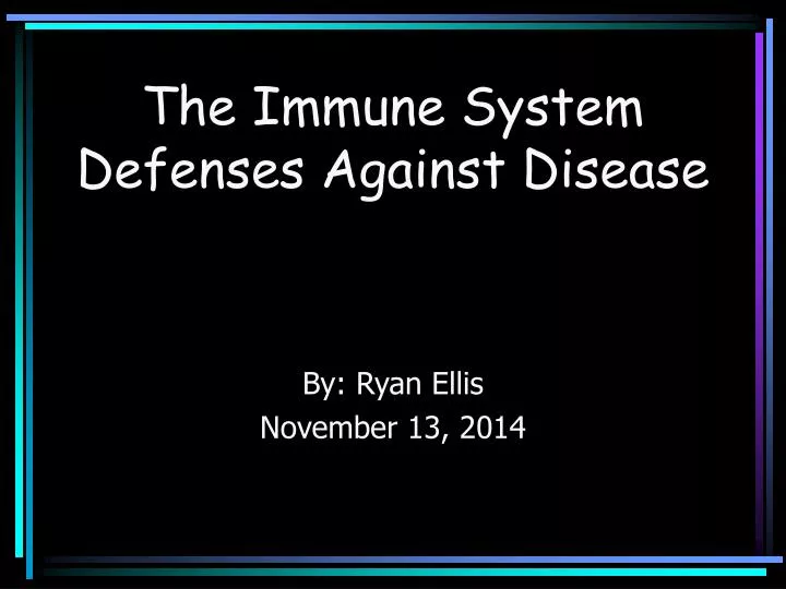 the immune system defenses against disease