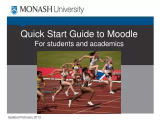 Quick Start Guide to Moodle For students and academics