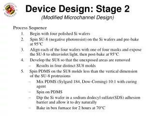 Device Design: Stage 2 (Modified Microchannel Design)