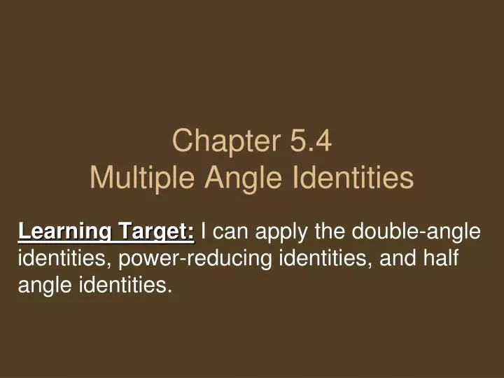 chapter 5 4 multiple angle identities