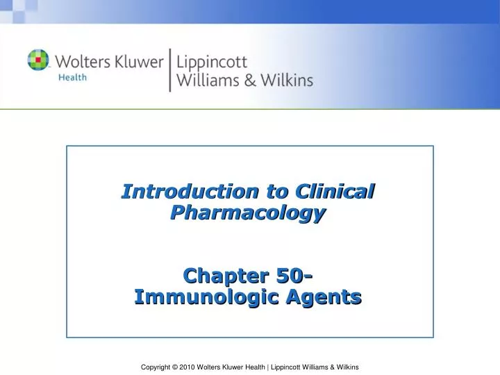 introduction to clinical pharmacology chapter 50 immunologic agents