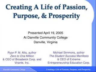Presented April 19, 2005 At Danville Community College Danville, Virginia