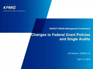 NASACT Middle Management Conference Changes to Federal Grant Policies and Single Audits
