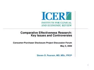 Comparative Effectiveness Research: Key Issues and Controversies