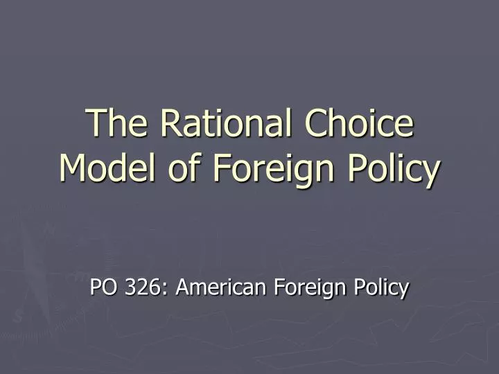 the rational choice model of foreign policy