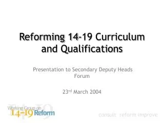 Reforming 14-19 Curriculum and Qualifications