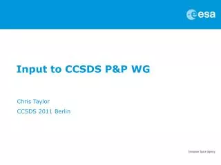 Input to CCSDS P&amp;P WG