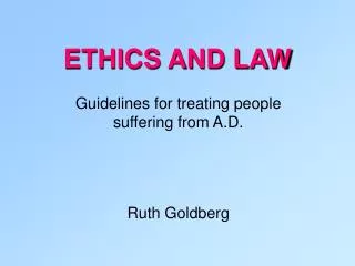 ETHICS AND LAW