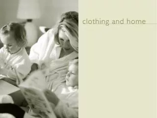 clothing and home