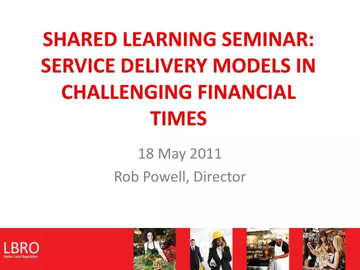 shared learning seminar service delivery models in challenging financial times
