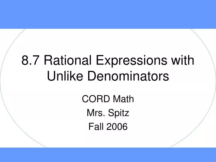 8 7 rational expressions with unlike denominators
