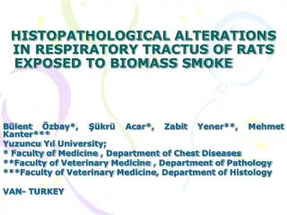 HISTOPATHOLOGICAL ALTERATIONS IN RESPIRATORY TRACTUS OF RATS EXPOSED TO BIOMASS SMOKE