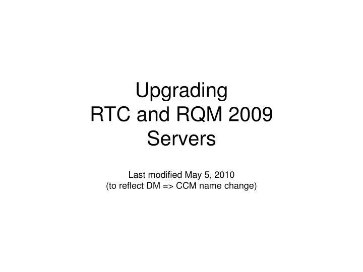 upgrading rtc and rqm 2009 servers