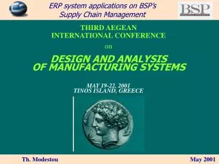 THIRD AEGEAN INTERNATIONAL CONFERENCE on DESIGN AND ANALYSIS OF MANUFACTURING SYSTEMS