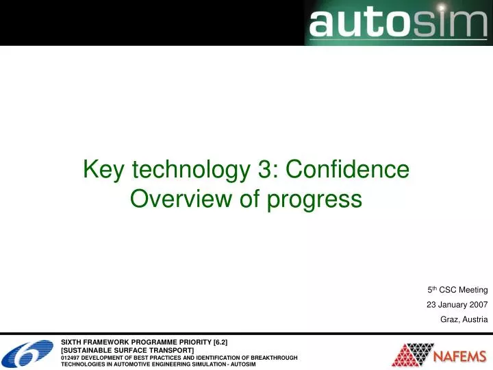 key technology 3 confidence overview of progress