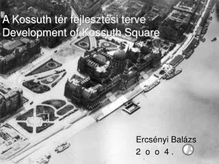 a kossuth t r fejleszt si terve development of kossuth square