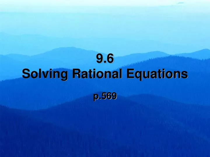 9 6 solving rational equations
