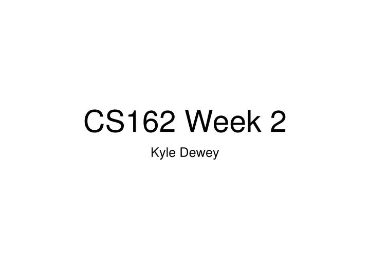 cs162 week 2