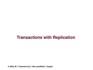 Transactions with Replication