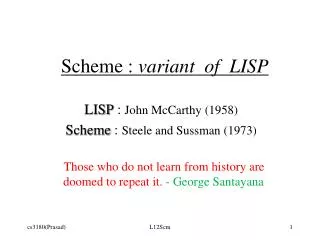 Scheme : variant of LISP