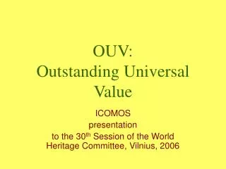 OUV: Outstanding Universal Value