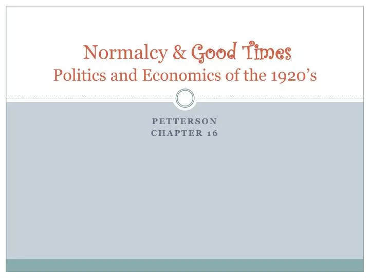 normalcy good times politics and economics of the 1920 s