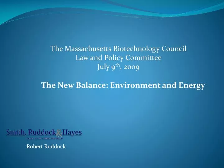 massachusetts biotechnology council law and policy committee july 9 2009
