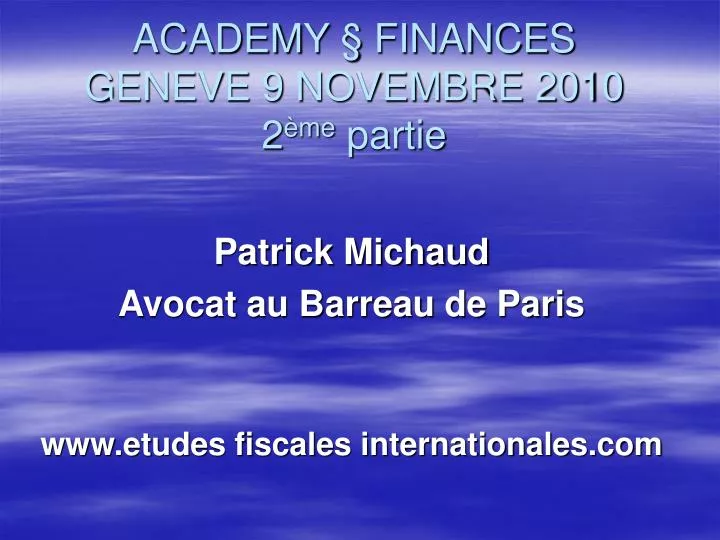 academy finances geneve 9 novembre 2010 2 me partie