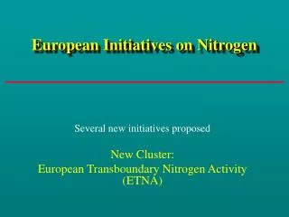 European Initiatives on Nitrogen