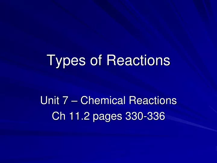 types of reactions
