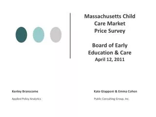 Massachusetts Child Care Market Price Survey Board of Early Education &amp; Care April 12, 2011