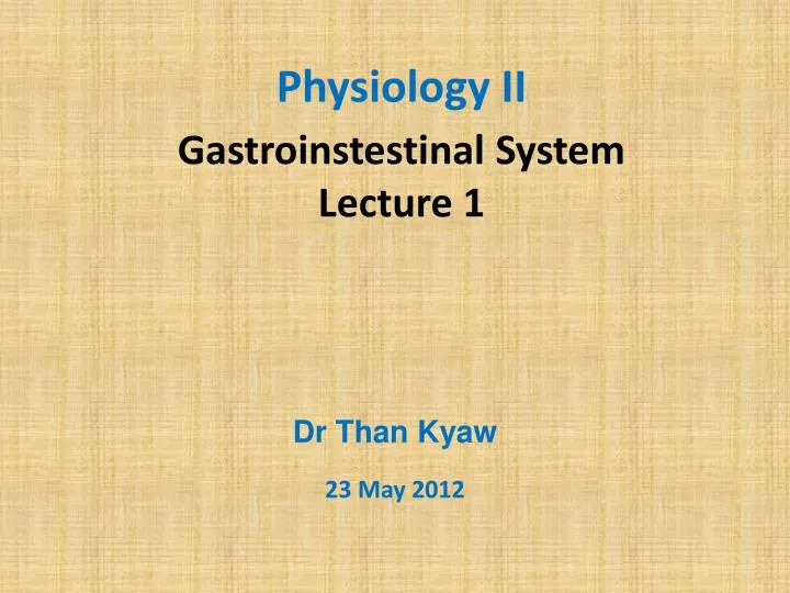 gastroinstestinal system lecture 1