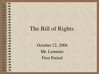 The Bill of Rights