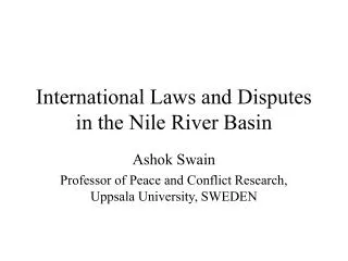 International Laws and Disputes in the Nile River Basin