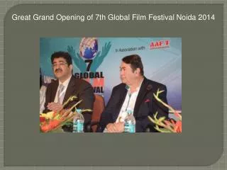 Great Grand Opening of 7th Global Film Festival Noida 2014