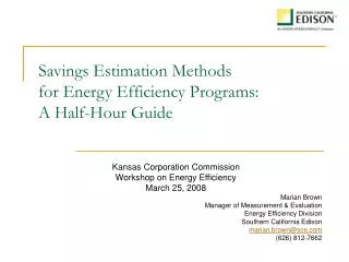 Savings Estimation Methods for Energy Efficiency Programs: A Half-Hour Guide
