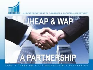 LIHEAP &amp; WAP A Partnership