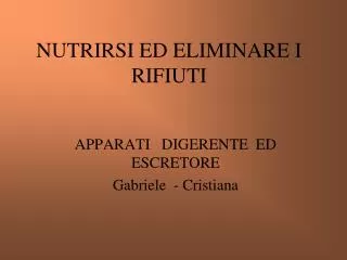 nutrirsi ed eliminare i rifiuti