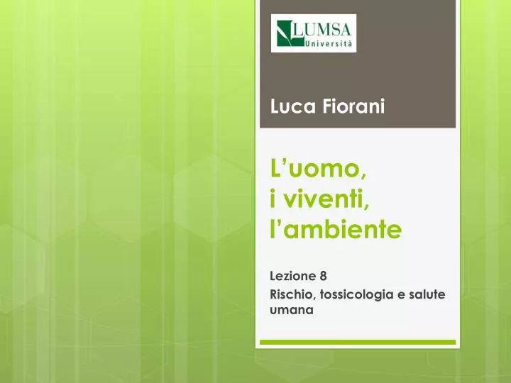 l uomo i viventi l ambiente