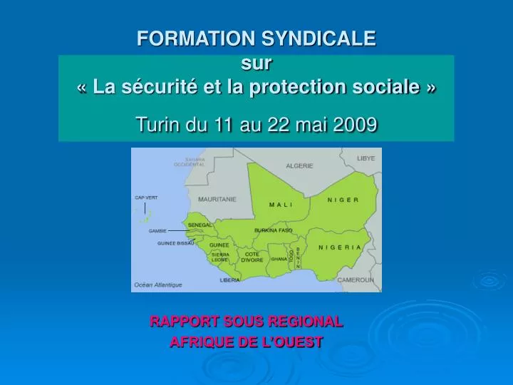 formation syndicale sur la s curit et la protection sociale turin du 11 au 22 mai 2009