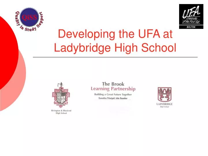 developing the ufa at ladybridge high school