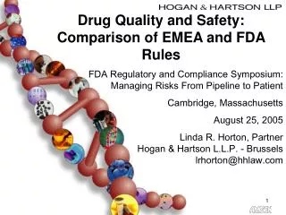 Drug Quality and Safety: Comparison of EMEA and FDA Rules