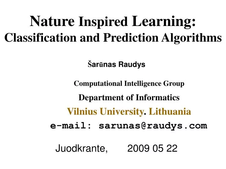 nature inspired learning classification and prediction algorithms