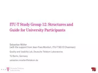 ITU-T Study Group 12: Structures and Guide for University Participants