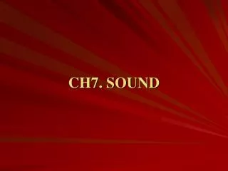 CH7. SOUND