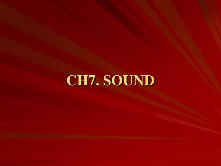 ch7 sound